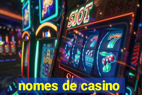 nomes de casino