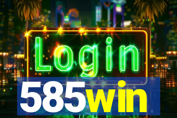 585win