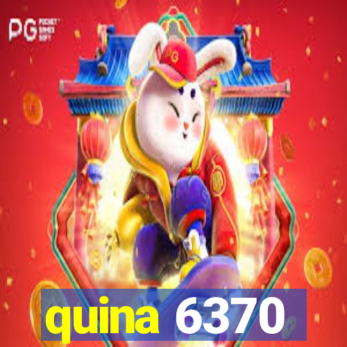 quina 6370