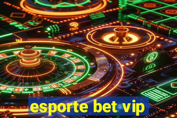 esporte bet vip