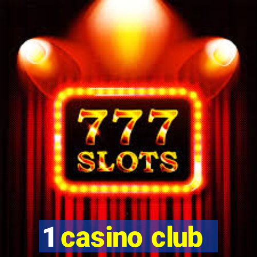 1 casino club