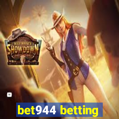 bet944 betting