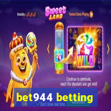 bet944 betting