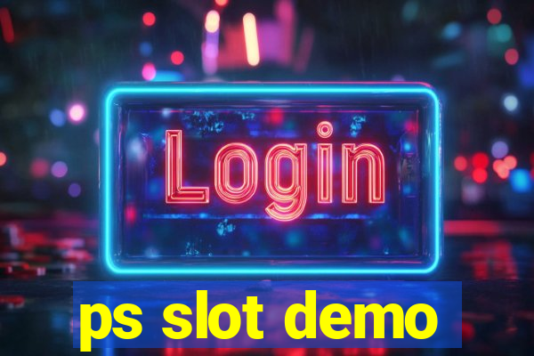 ps slot demo