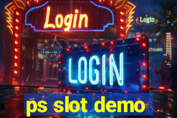 ps slot demo