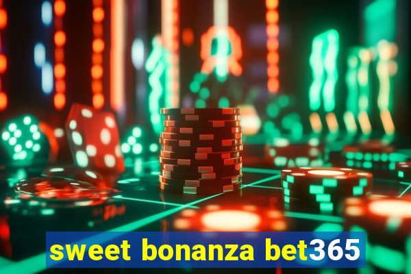 sweet bonanza bet365