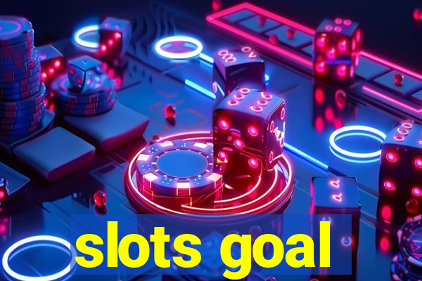 slots goal