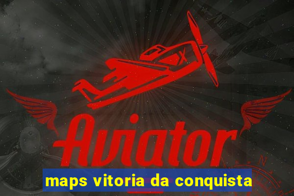 maps vitoria da conquista