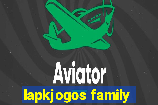 lapkjogos family