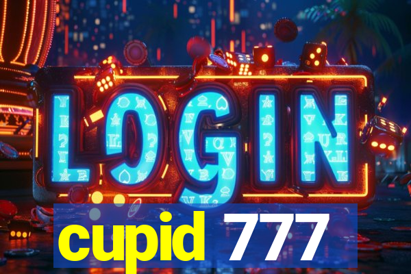 cupid 777