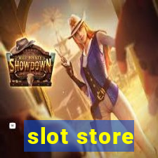 slot store