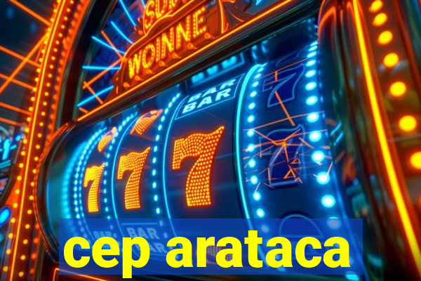 cep arataca