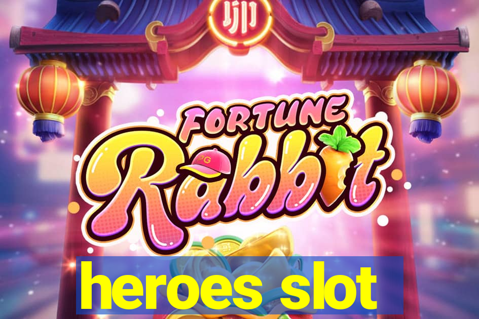 heroes slot