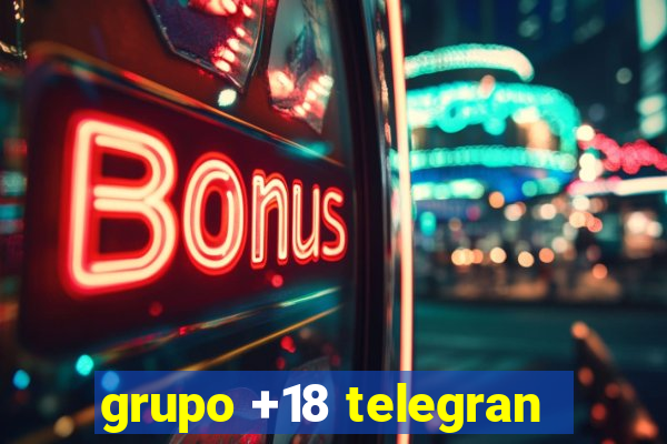 grupo +18 telegran