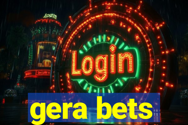 gera bets