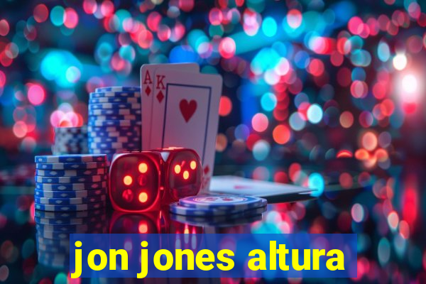 jon jones altura