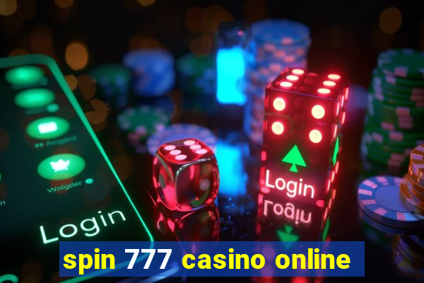 spin 777 casino online