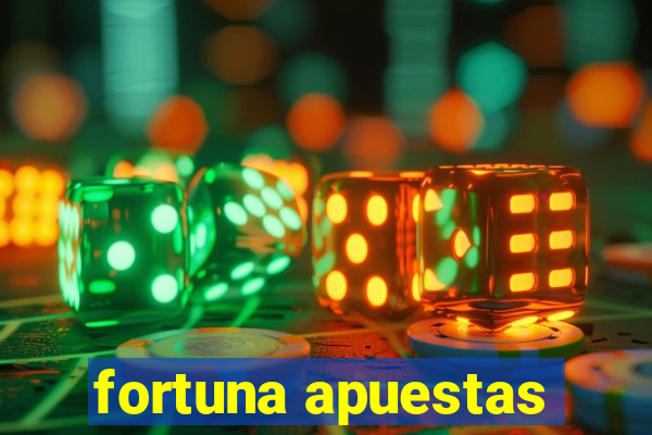 fortuna apuestas