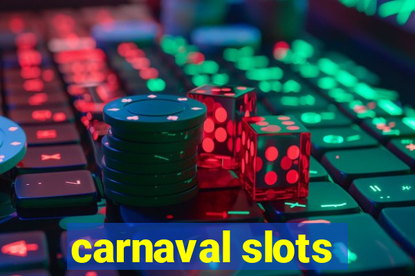 carnaval slots