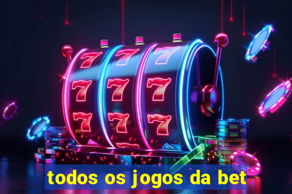 todos os jogos da bet