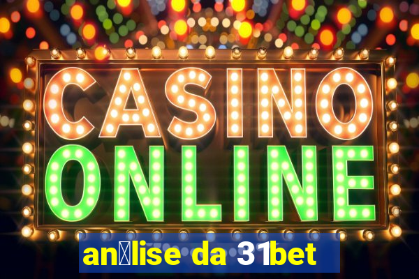 an谩lise da 31bet