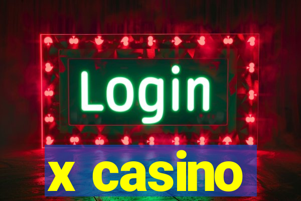 x casino