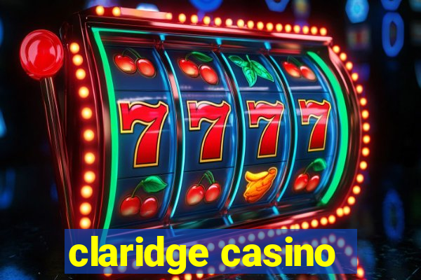 claridge casino