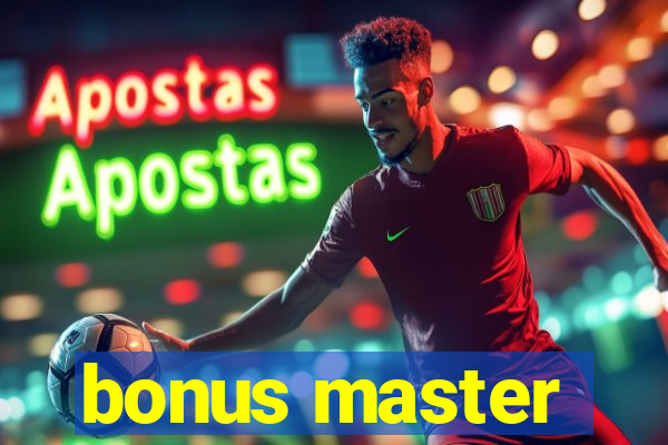 bonus master