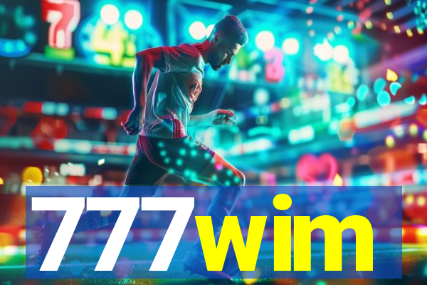 777wim