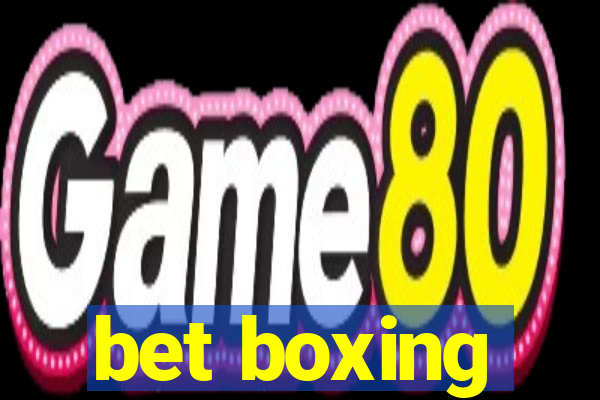 bet boxing