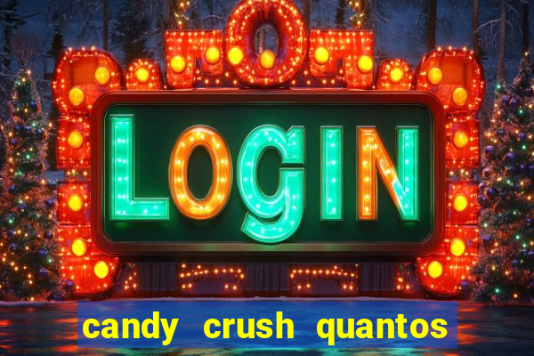 candy crush quantos niveis tem