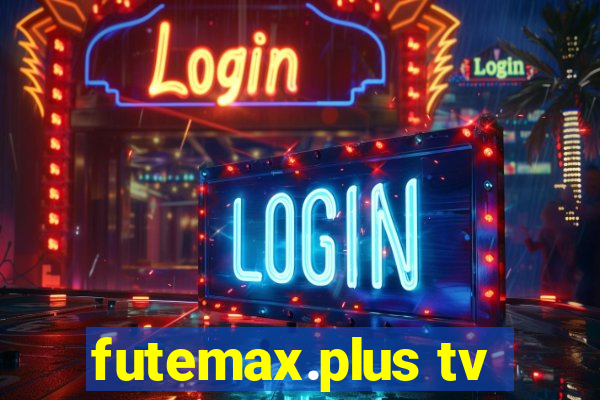 futemax.plus tv