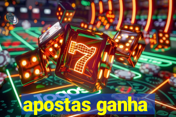 apostas ganha