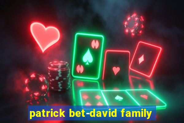 patrick bet-david family