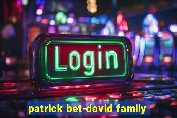 patrick bet-david family