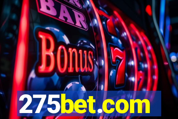 275bet.com