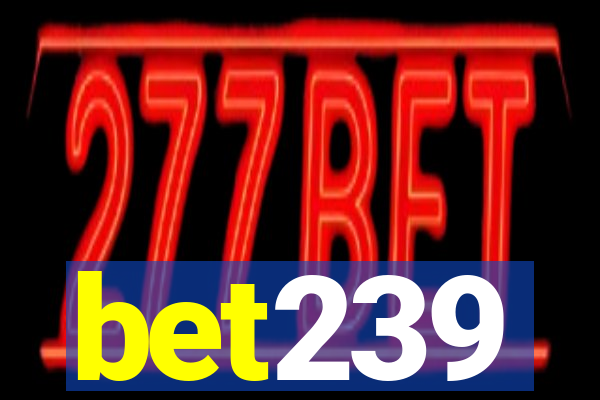 bet239