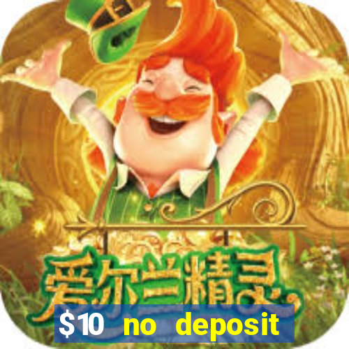 $10 no deposit mobile casino 2019