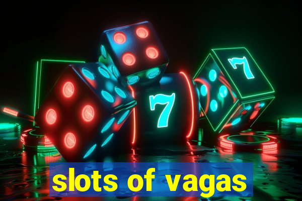 slots of vagas