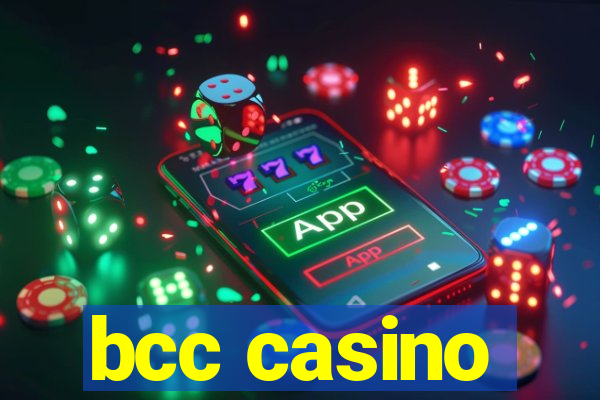 bcc casino