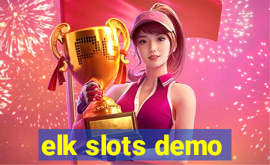 elk slots demo