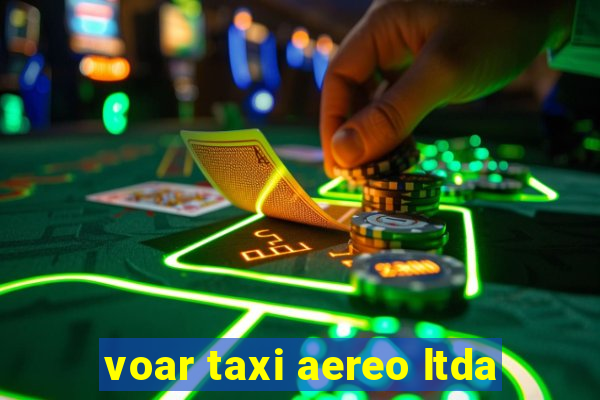 voar taxi aereo ltda