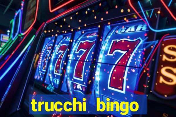 trucchi bingo william hill