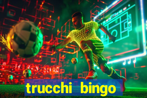 trucchi bingo william hill