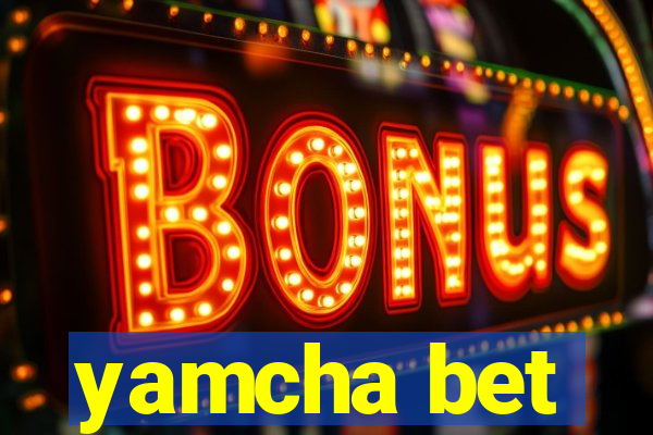 yamcha bet