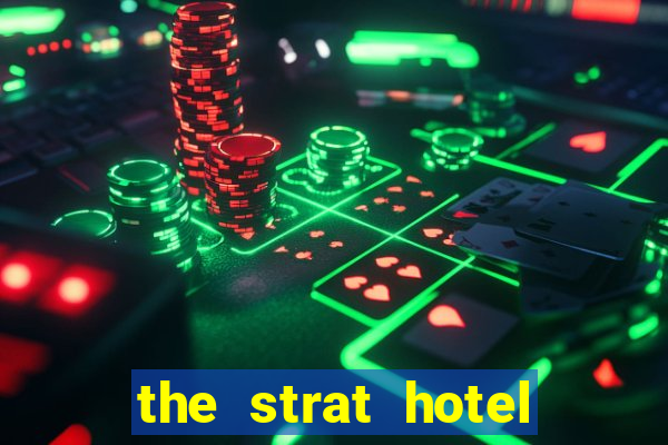 the strat hotel casino & tower