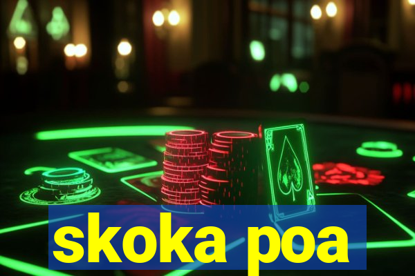 skoka poa