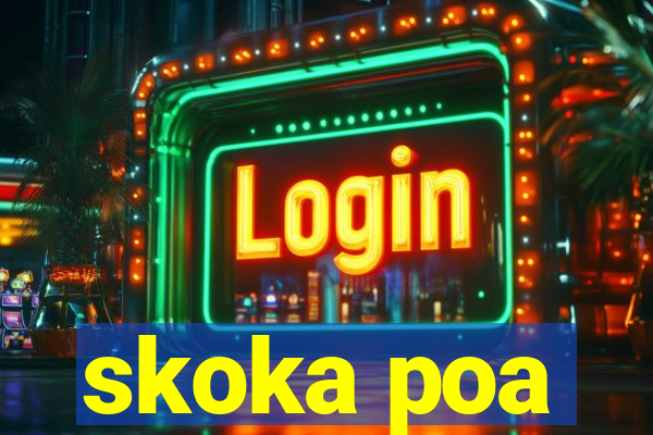 skoka poa