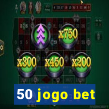 50 jogo bet