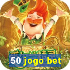 50 jogo bet